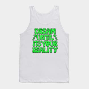 DREAM ON Tank Top